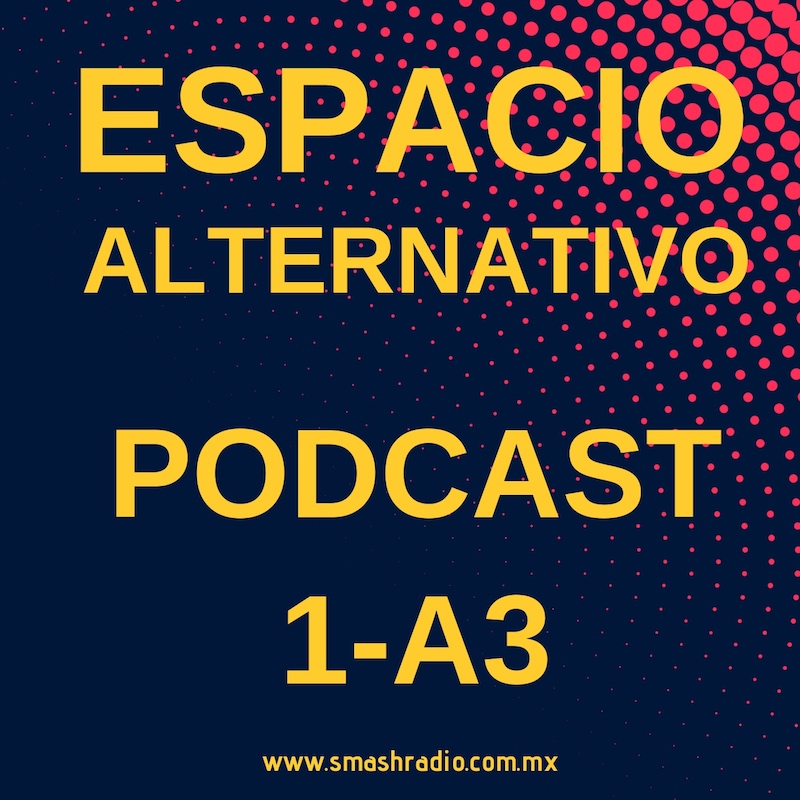 Espacio_Alternativo_Podcast_1-a3