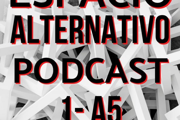 Espacio_Alternativo_Podcast_1-a5