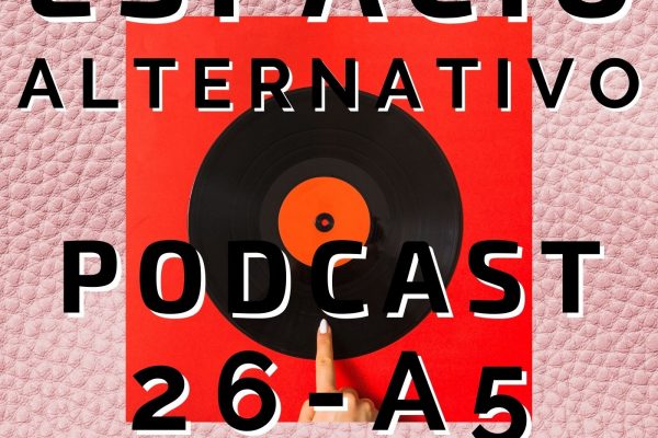 Espacio_Alternativo_Podcast_26-a5