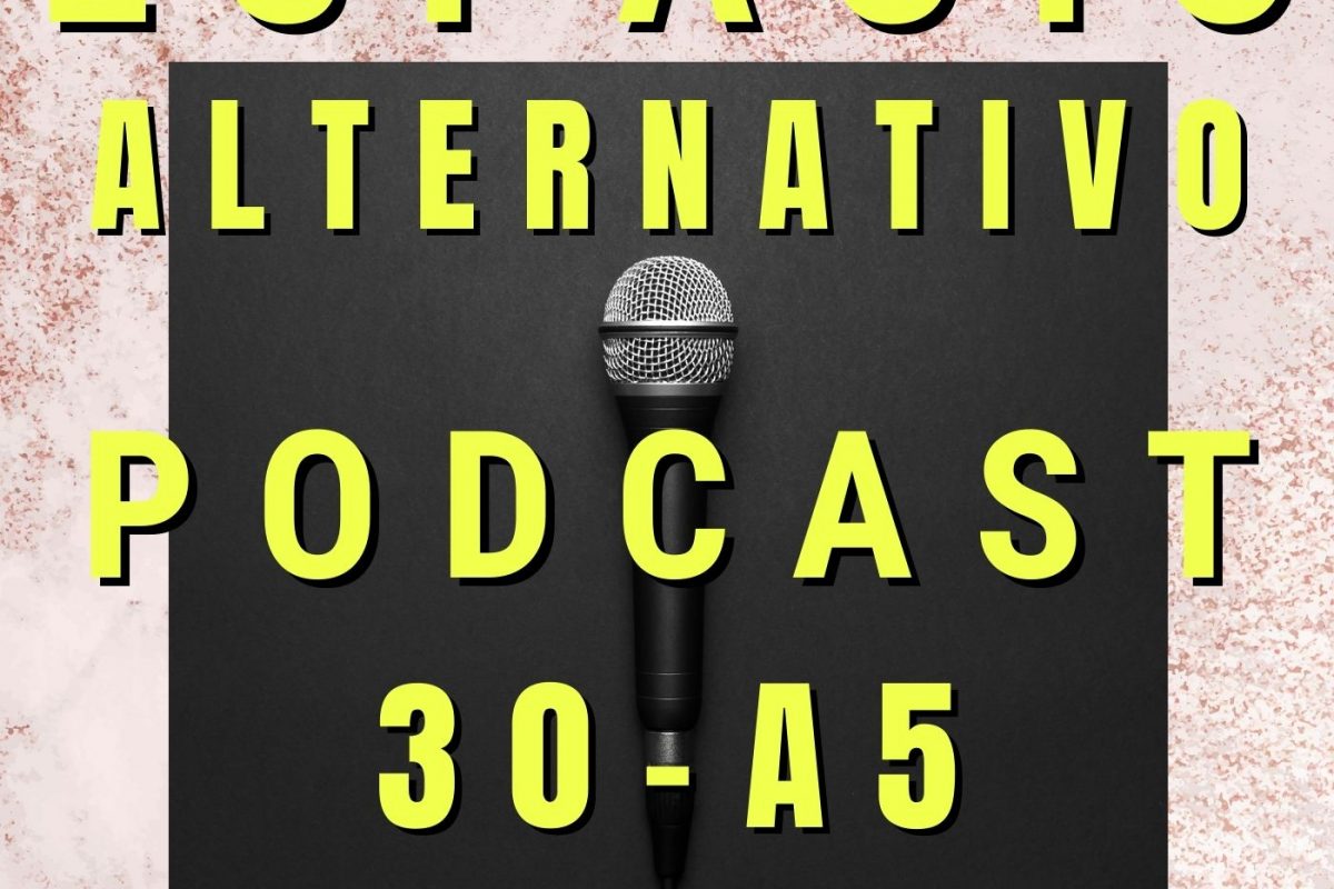Espacio_Alternativo_Podcast_30-a5