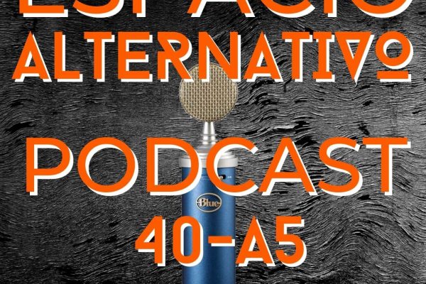 Espacio_Alternativo_Podcast_40-a5