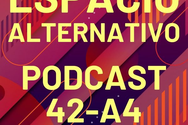 Espacio_Alternativo_Podcast_42-a4