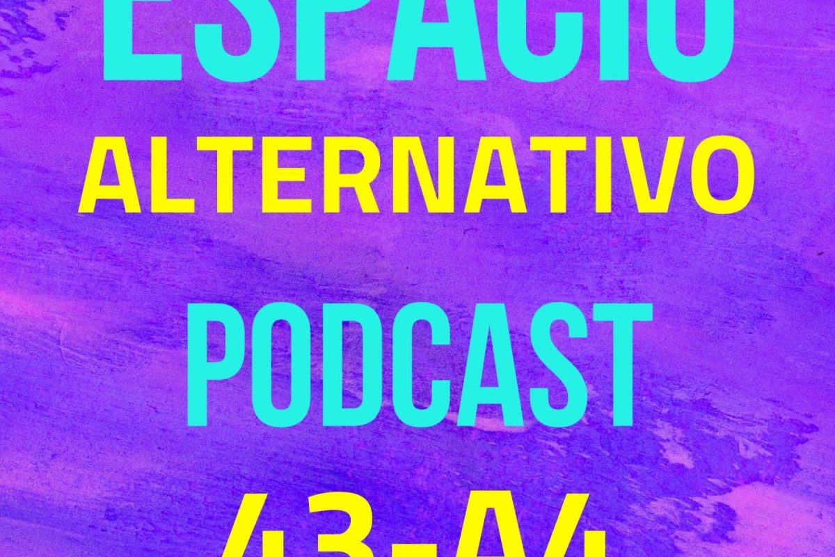 Espacio_Alternativo_Podcast_43-a4