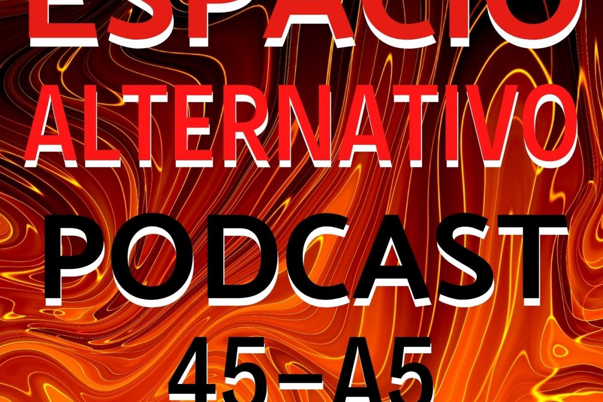 Espacio_Alternativo_Podcast_45-a5