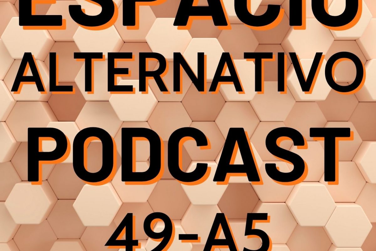 Espacio_Alternativo_Podcast_49-a5